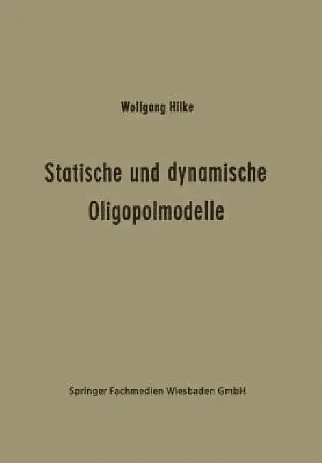 Cover of Statische Und Dynamische Oligopolmodelle