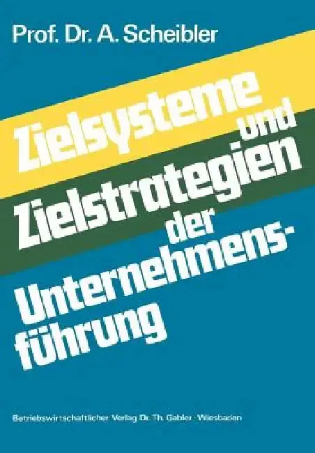 Cover of Zielsysteme Und Zielstrategien Der Unternehmensführung
