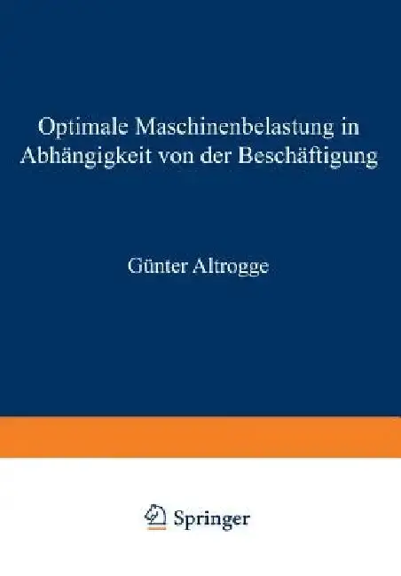 Cover of Optimale Maschinenbelastung in Abhängigkeit Von Der Beschäftigung