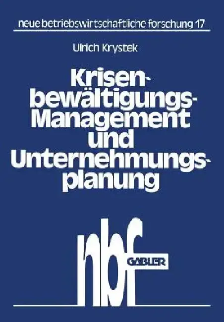 Cover of Krisenbewältigungs-Management Und Unternehmungsplanung