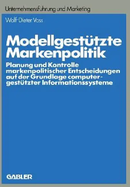 Cover of Modellgestützte Markenpolitik
