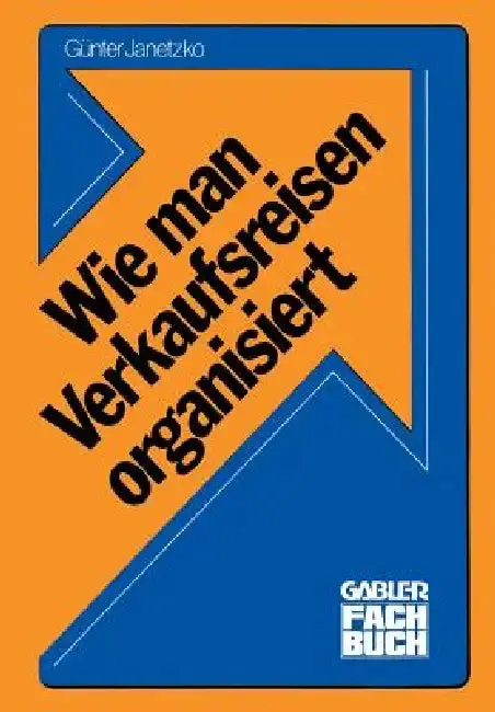 Cover of Wie Man Verkaufsreisen Organisiert