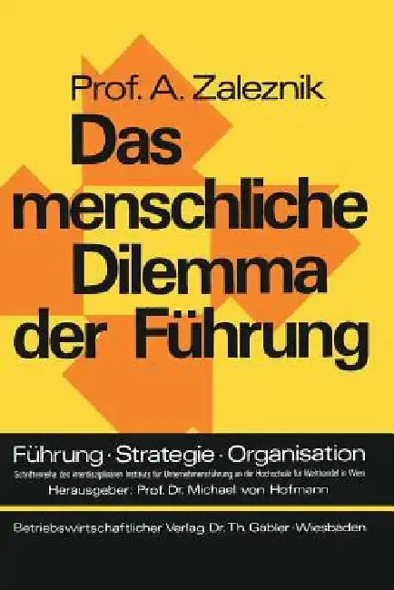 Cover of Das Menschliche Dilemma Der Führung