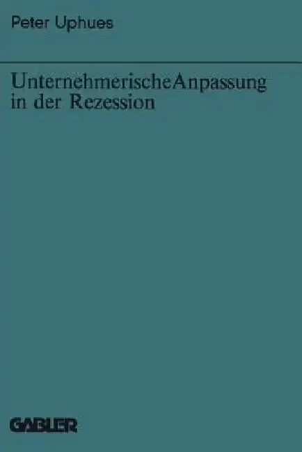 Cover of Unternehmerische Anpassung in Der Rezession