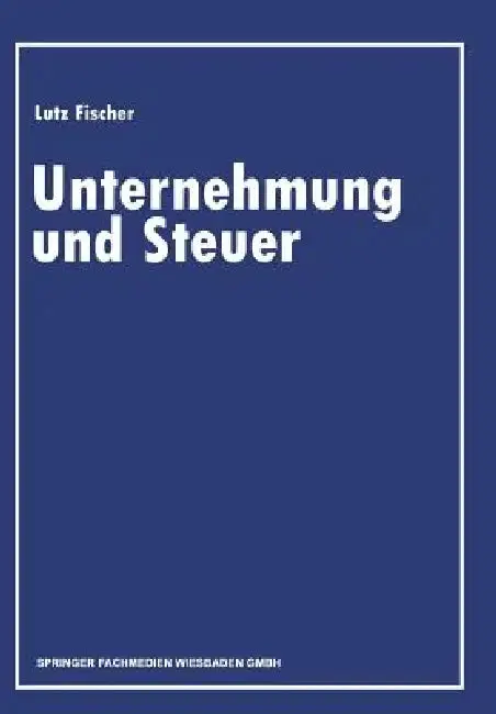 Cover of Unternehmung Und Steuer