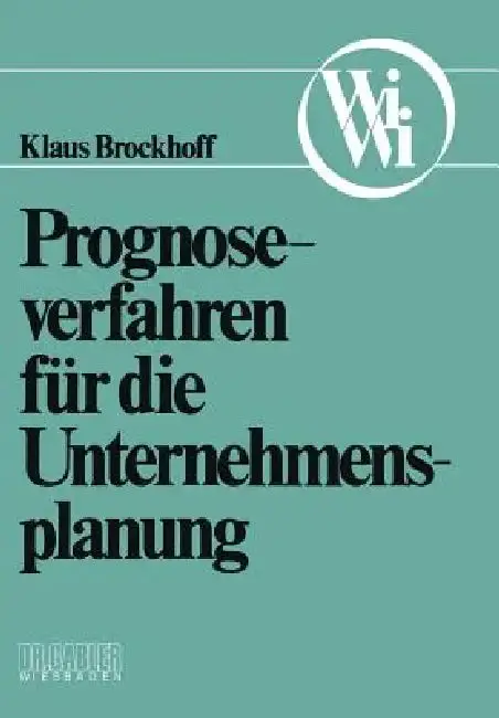 Cover of Prognoseverfahren Für Die Unternehmensplanung