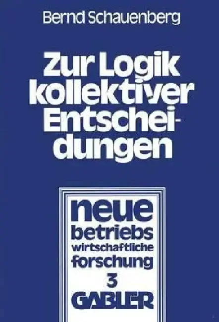 Cover of Zur Logik Kollektiver Entscheidungen