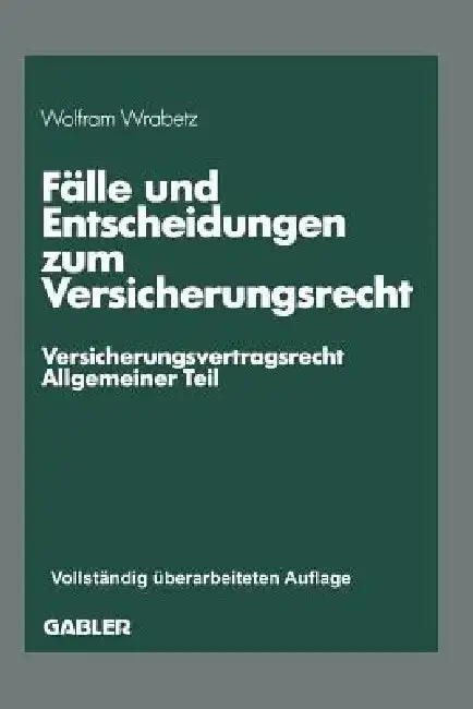 Cover of Fälle Und Entscheidungen Zum Versicherungsrecht