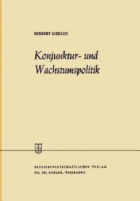 Cover of Konjunktur- Und Wachstumspolitik in Der Offenen Wirtschaft