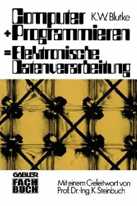 Cover of Computer + Programmieren = Elektronische Datenverarbeitung