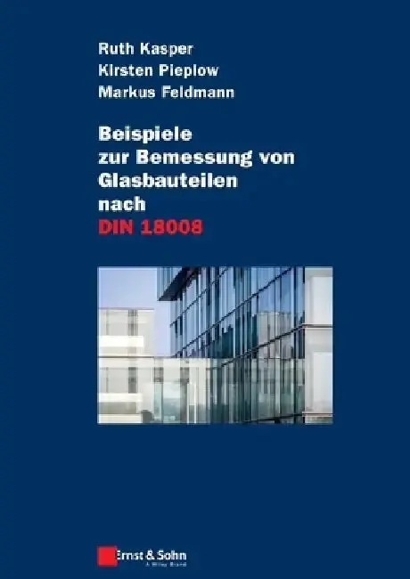 Cover of Beispiele zur Bemessung von Glasbauteilen nach DIN 18008