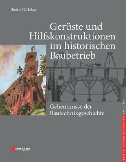 Cover of Ger ste und Hilfskonstruktionen im historischen Baubetrieb