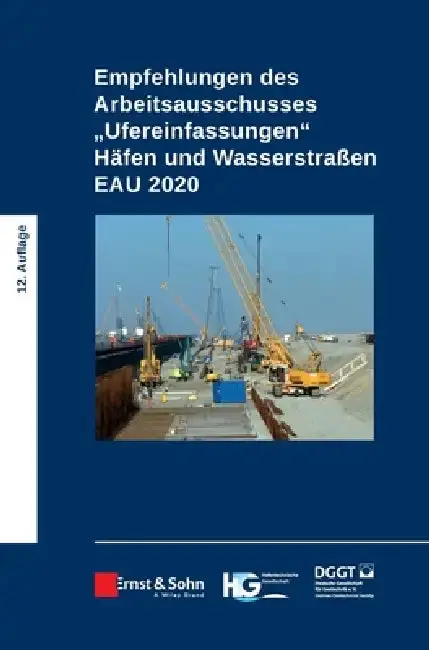 Cover of Empfehlungen des Arbeitsausschusses "Ufereinfassungen" H fen und Wasserstra en EAU 2020