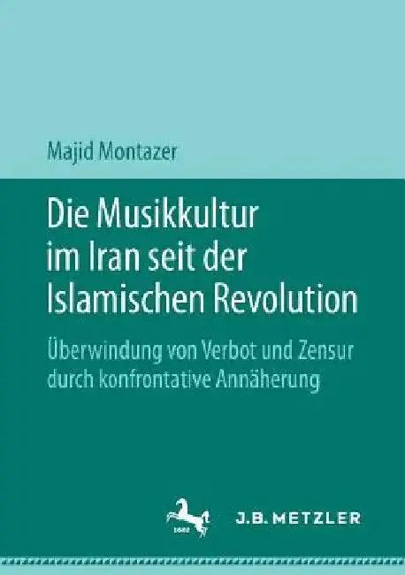 Cover of Die Musikkultur Im Iran Seit Der Islamischen Revolution