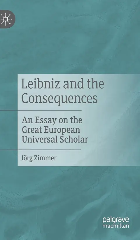 Cover of Leibniz and the Consequences