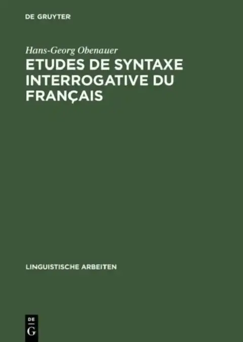 Cover of Etudes de Syntaxe Interrogative Du Français