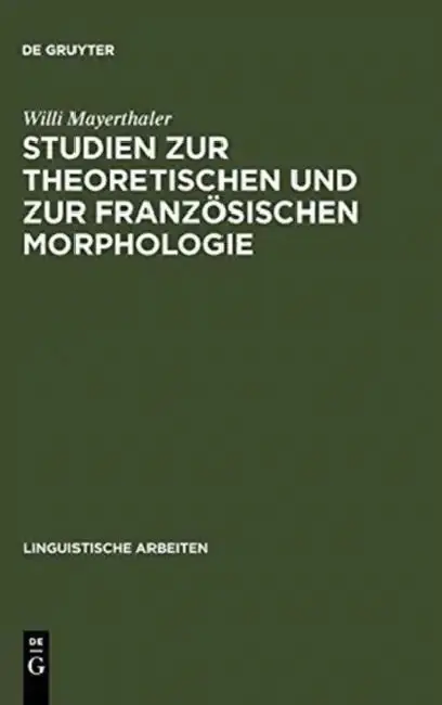 Cover of Studien Zur Theoretischen Und Zur Französischen Morphologie