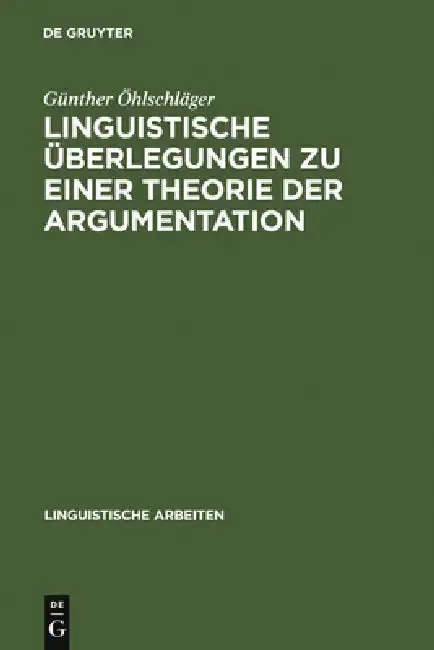 Cover of Linguistische Überlegungen Zu Einer Theorie Der Argumentation