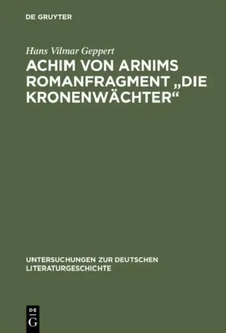 Cover of Achim Von Arnims Romanfragment "Die Kronenwachter"