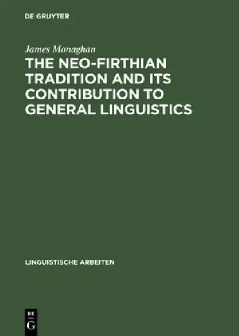 Cover of The Neo-Firthian Tradition and Its Contribution to General Linguistics