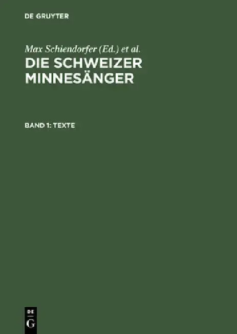 Cover of Die Schweizer Minnesänger, Band 1, Texte
