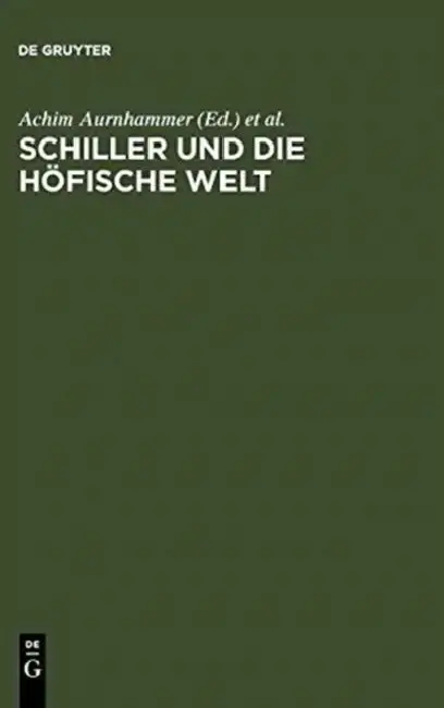 Cover of Schiller Und Die Höfische Welt