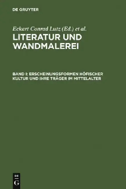 Cover of Erscheinungsformen höfischer Kultur und ihre Träger im Mittelalter