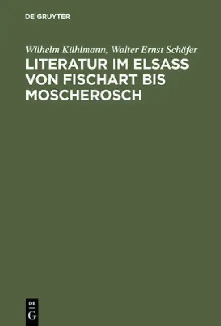 Cover of Literatur im Elsaß von Fischart bis Moscherosch