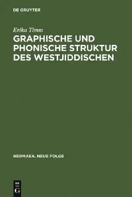 Cover of Graphische und phonische Struktur des Westjiddischen