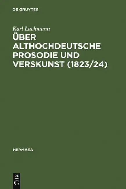 Cover of Über althochdeutsche Prosodie und Verskunst (1823/24)