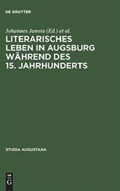 Cover of Literarisches Leben in Augsburg Während Des 15. Jahrhunderts