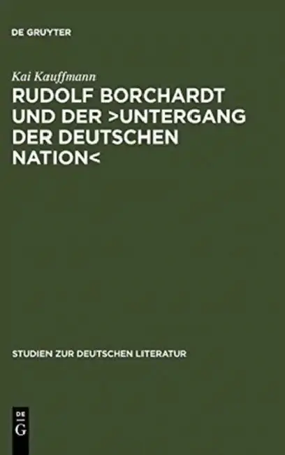 Cover of Rudolf Borchardt Und Der >Untergang Der Deutschen Nation