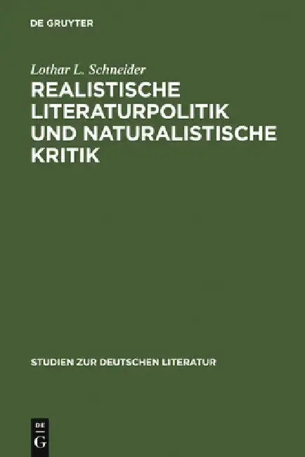 Cover of Realistische Literaturpolitik und naturalistische Kritik