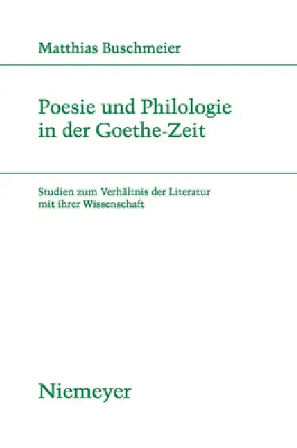 Cover of Poesie und Philologie in der Goethe-Zeit