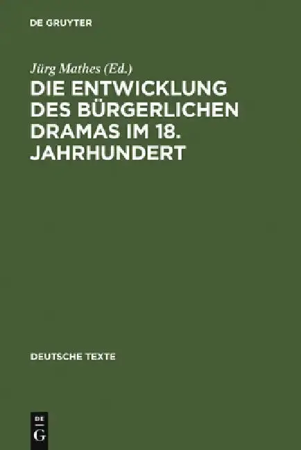 Cover of Die Entwicklung des bürgerlichen Dramas im 18. Jahrhundert