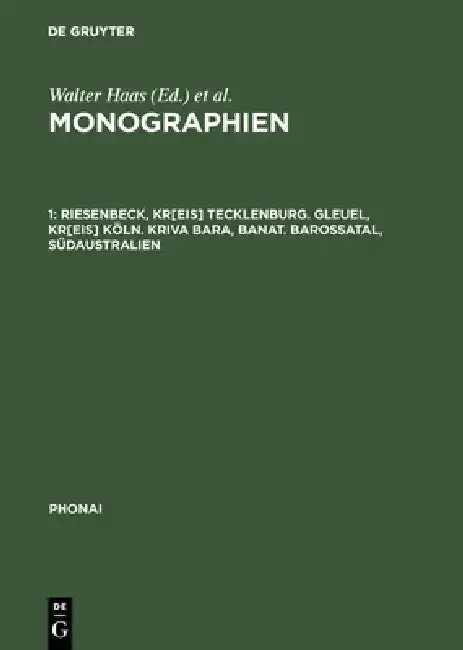 Cover of Monographien, 1, Riesenbeck, Kr[eis] Tecklenburg. Gleuel, Kr[eis] Köln. Kriva Bara, Banat. Barossatal, Südaustralien