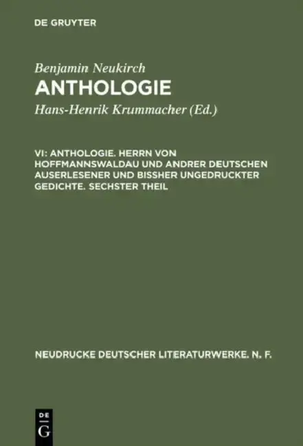 Cover of Anthologie, VI, Anthologie. Herrn Von Hoffmannswaldau Und Andrer Deutschen Auserlesener Und Bißher Ungedruckter Gedichte. Sechster Theil
