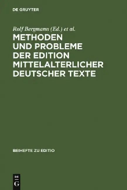 Cover of Methoden und Probleme der Edition mittelalterlicher deutscher Texte