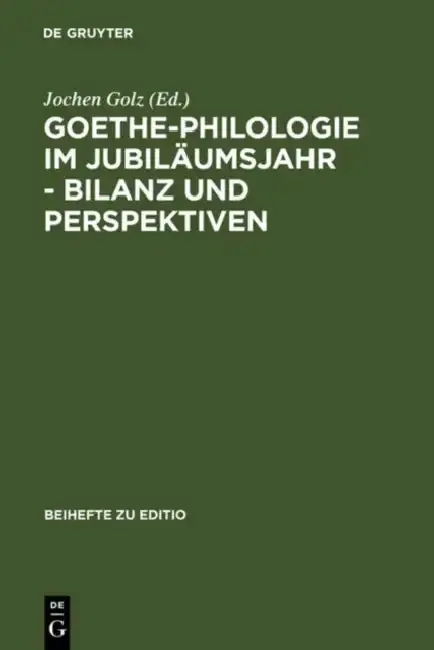 Cover of Goethe-Philologie im Jubiläumsjahr - Bilanz und Perspektiven