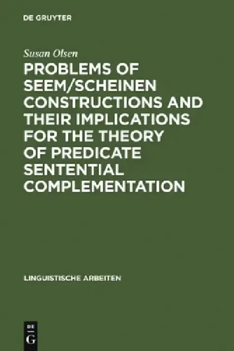 Cover of Problems of Seem/Scheinen Constructions and Their Implications for the Theory of Predicate Sentential Complementation