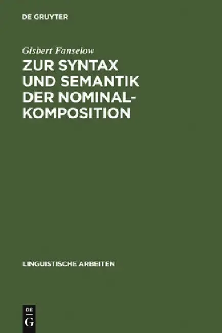 Cover of Zur Syntax und Semantik der Nominalkomposition