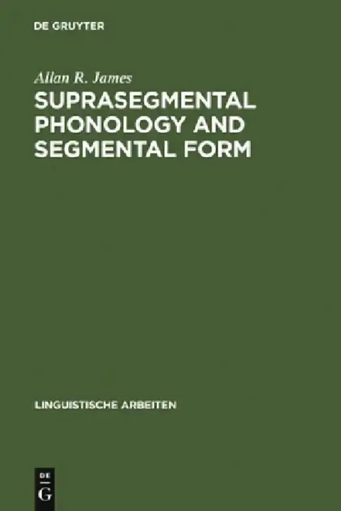 Cover of Suprasegmental Phonology and Segmental Form