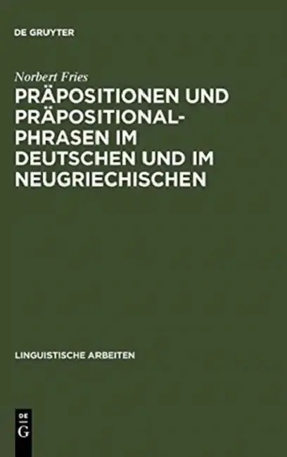 Cover of Präpositionen und Präpositionalphrasen im Deutschen und im Neugriechischen
