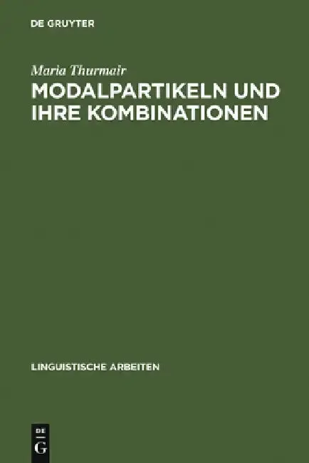 Cover of Modalpartikeln und ihre Kombinationen