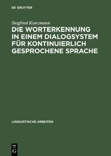 Cover of Die Worterkennung in einem Dialogsystem für kontinuierlich gesprochene Sprache