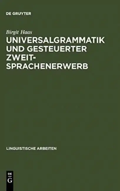 Cover of Universalgrammatik und gesteuerter Zweitsprachenerwerb