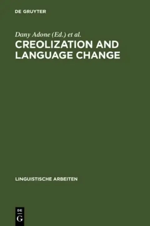 Cover of Creolization and Language Change
