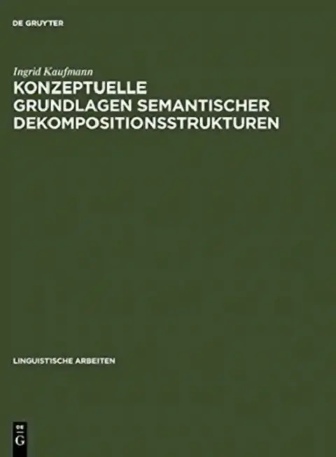 Cover of Konzeptuelle Grundlagen semantischer Dekompositionsstrukturen
