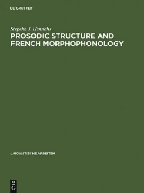 Cover of Prosodic Structure and French Morphophonology