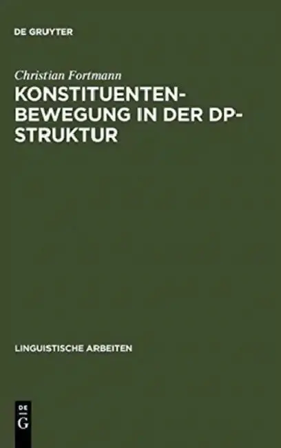 Cover of Konstituentenbewegung in der DP-Struktur